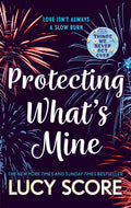 Protecting WhatS Mine: The Benevolence Series Book 3