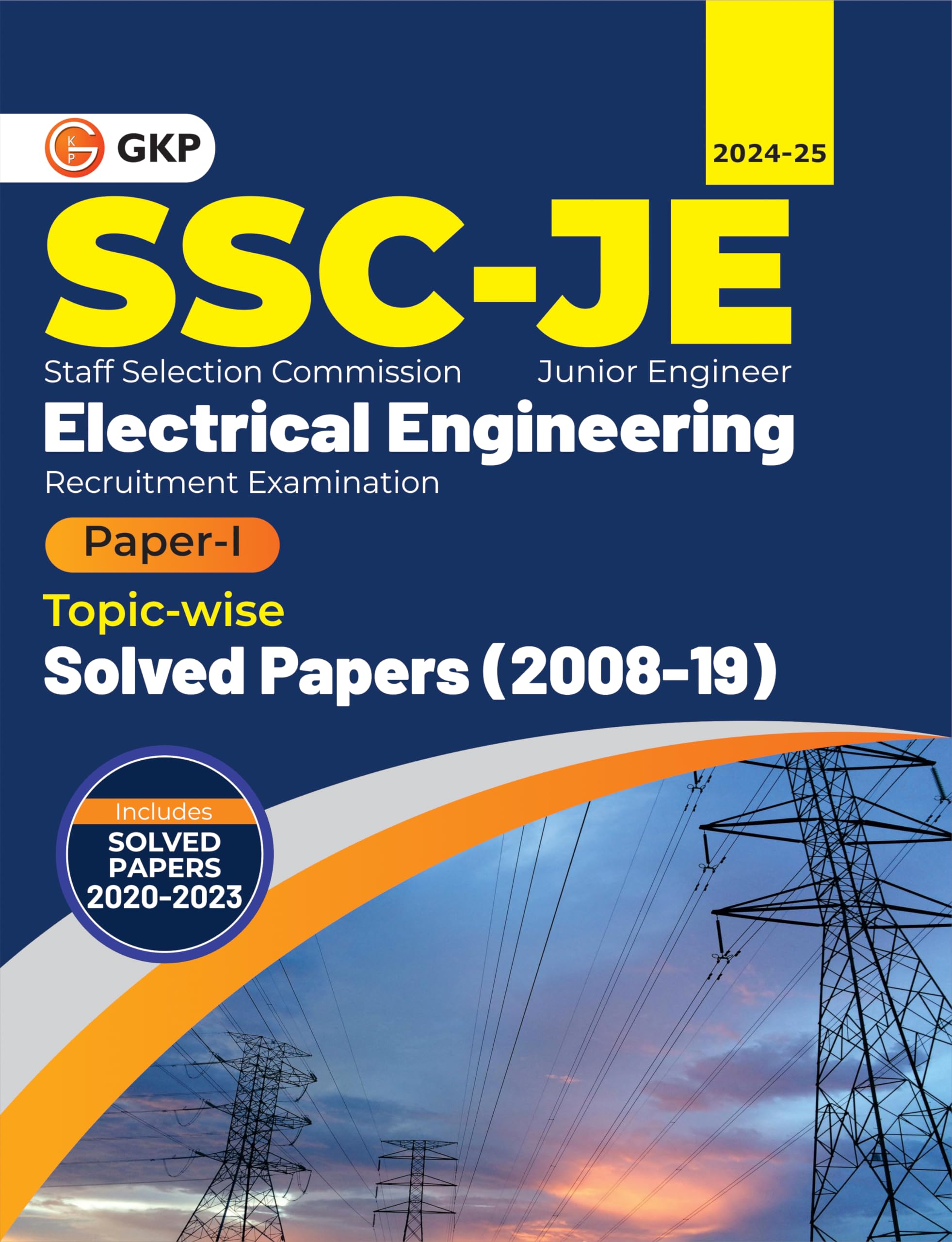 GKP SSC 2024 : Junior Engineer  Paper I  Electrical Engineering  TopicWise Solved Papers 20082019 (Latest paper included 202
