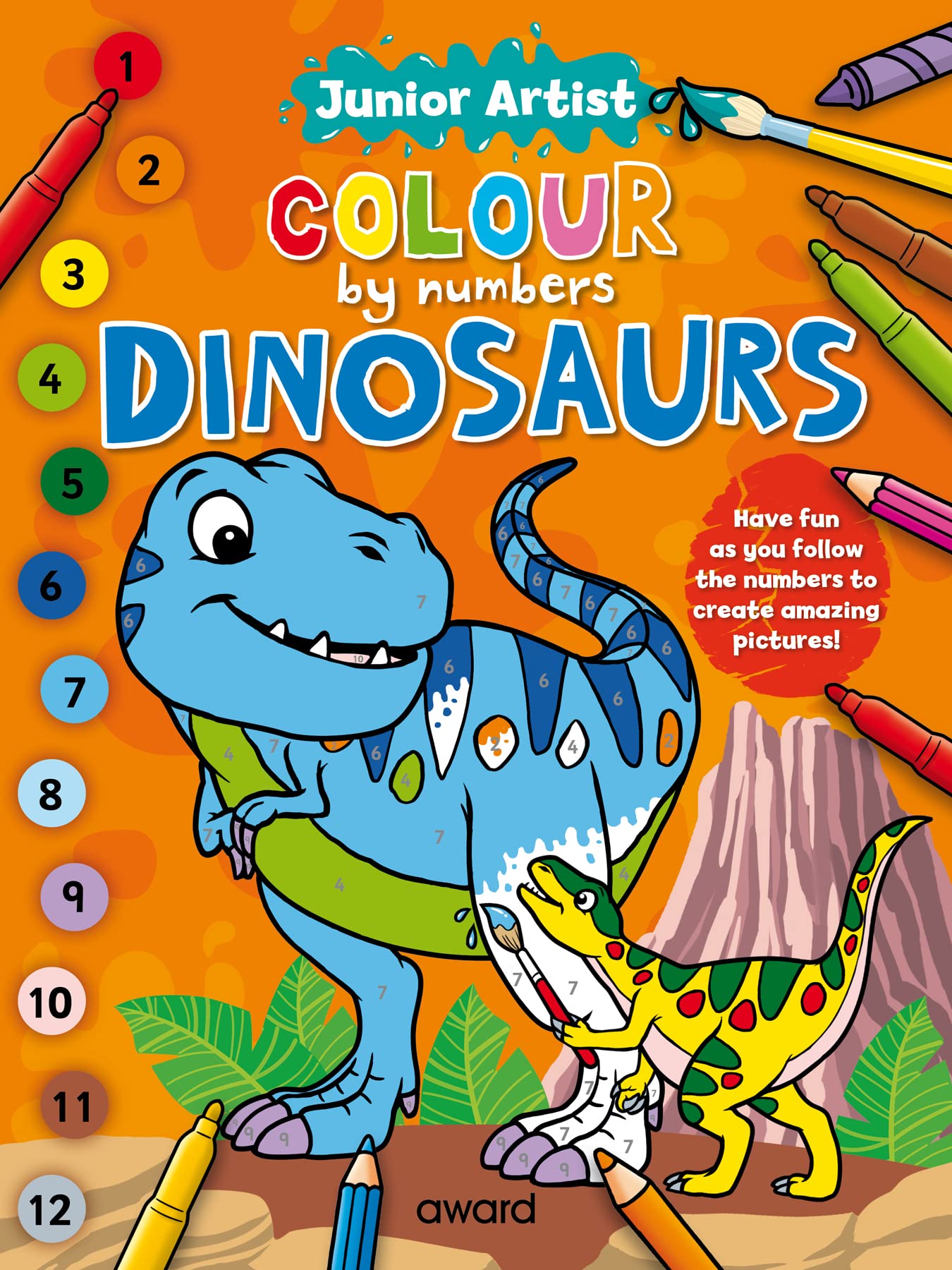 Junior Artist Colour By Numbers: Dinosaurs: Draw Over 30 Manga Images In 10 Easy Steps