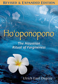 Hooponopono: The Hawaiian Ritual of Forgiveness