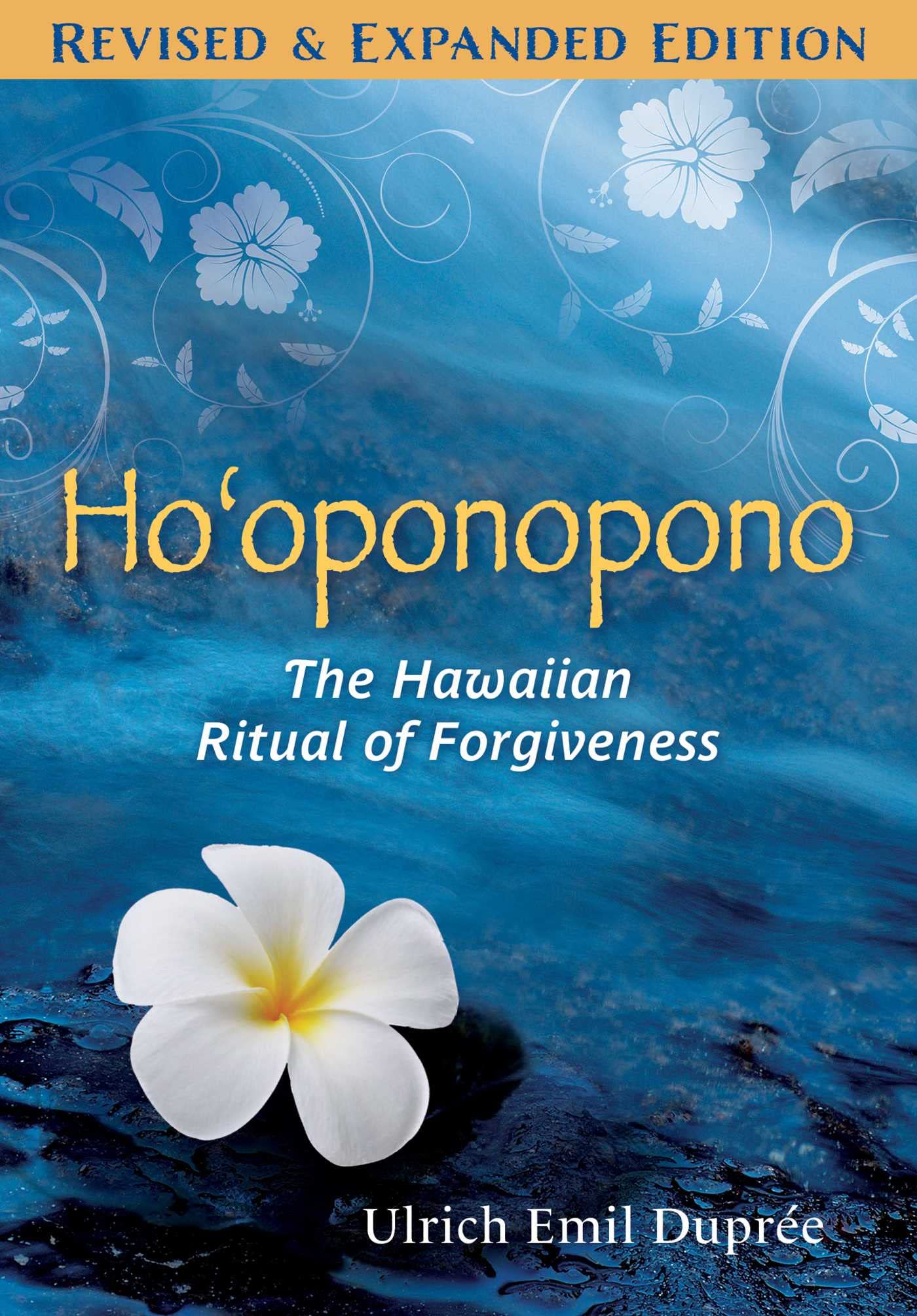 Hooponopono: The Hawaiian Ritual of Forgiveness