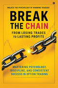 Break the Chain: From Losing Trades to Lasting Profits
