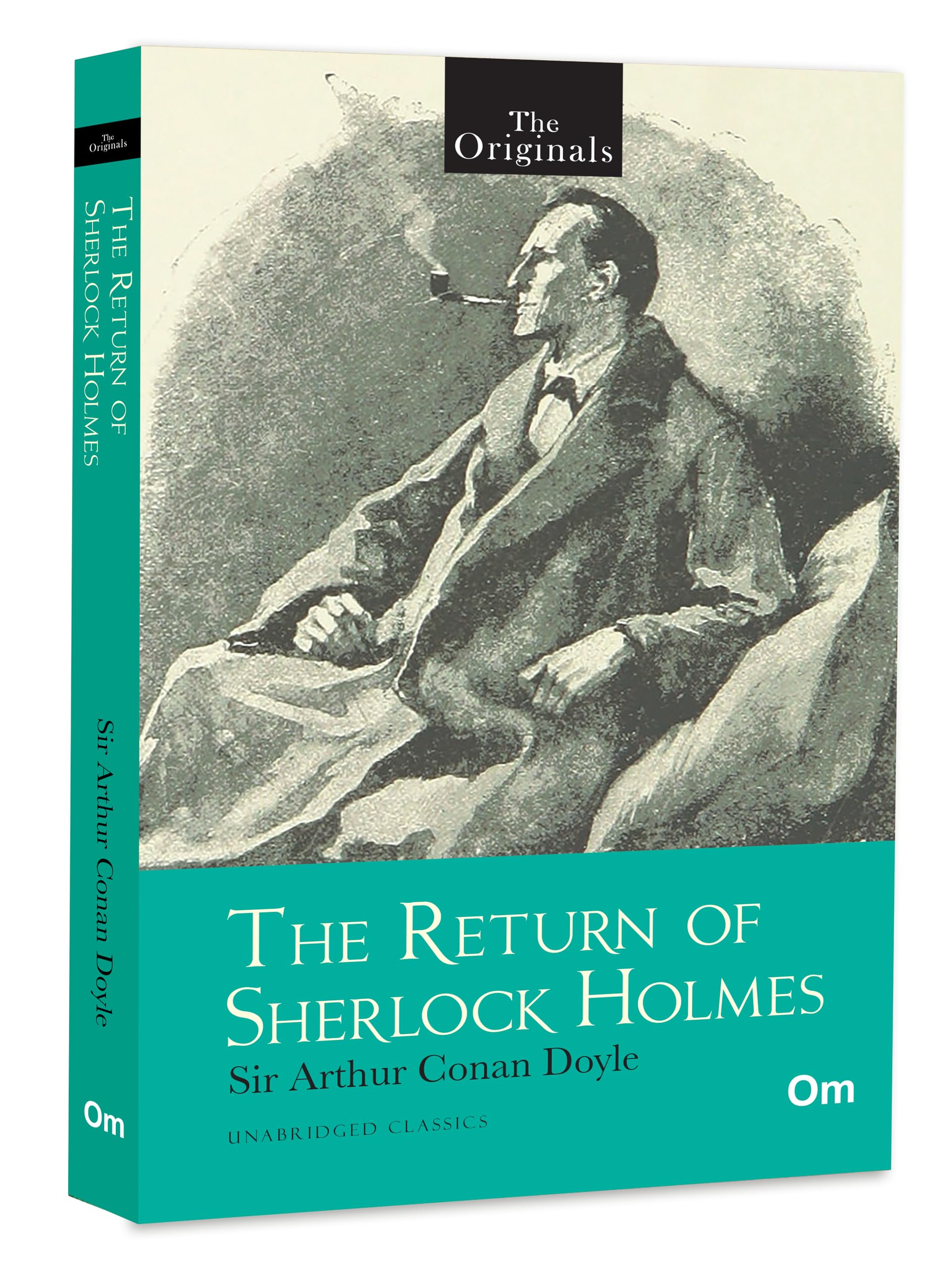 The Return of Sherlock Holmes: The Originals Unabridged Classics by Arthur Conan Doyle | Detective Crime & Mystery Thriller Coll