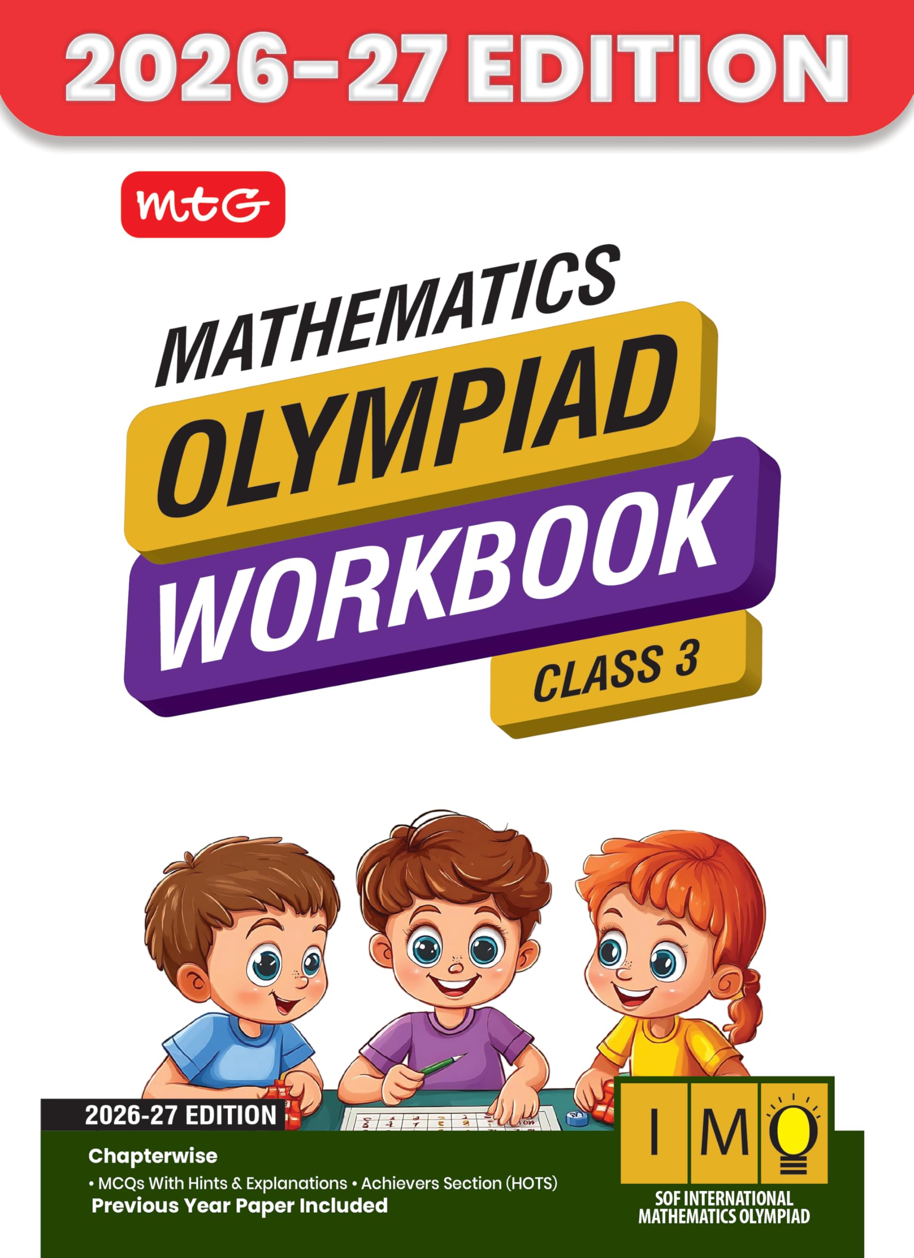 MTG International Mathematics Olympiad (IMO) Workbook Class 3  Chapterwise MCQs with Achievers Section  SOF Olympiad Books Fo