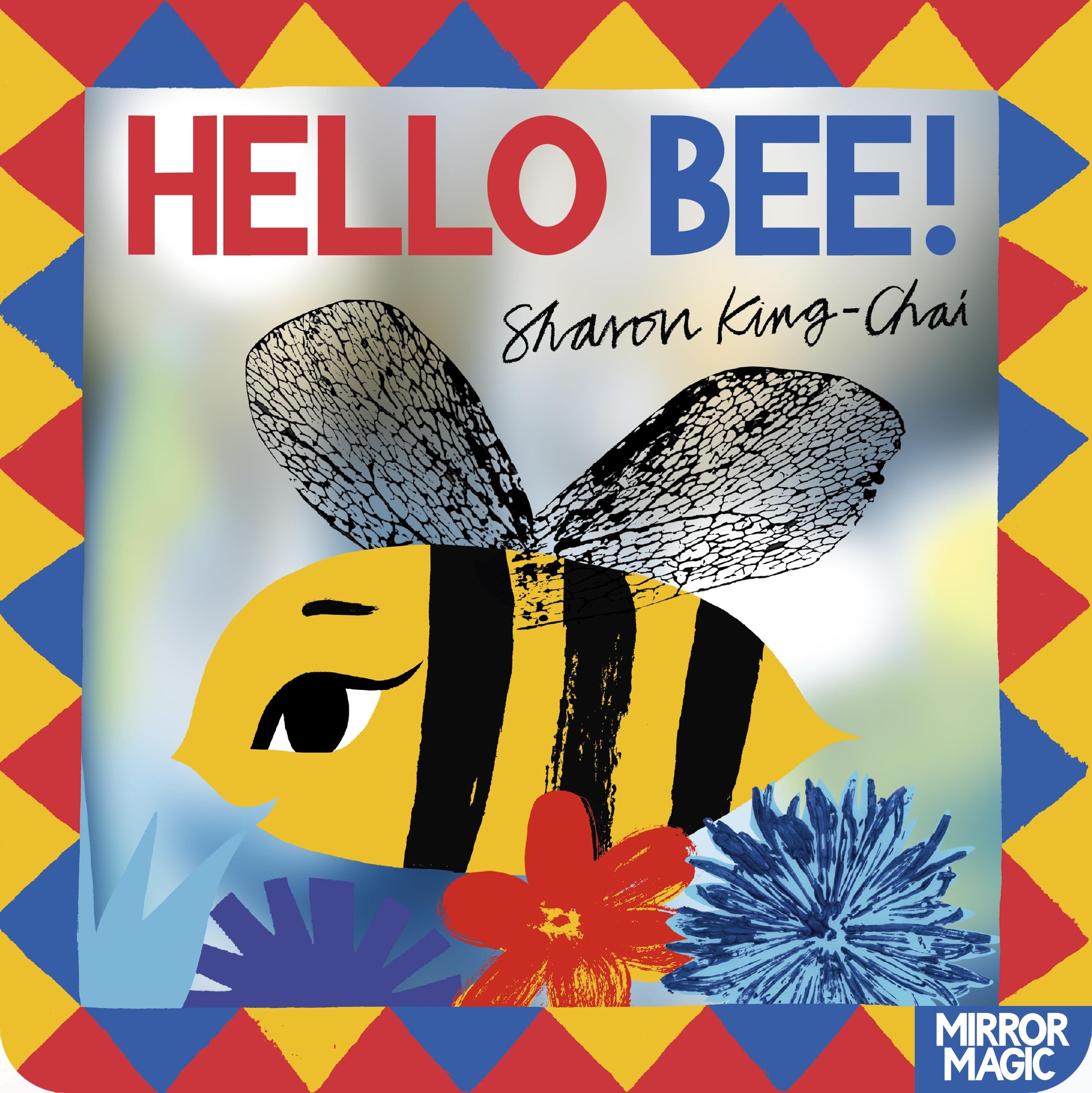 Hello Bee!:A mirror searchandfind: A minibeast searchandfind mirror book (Mirror Magic)