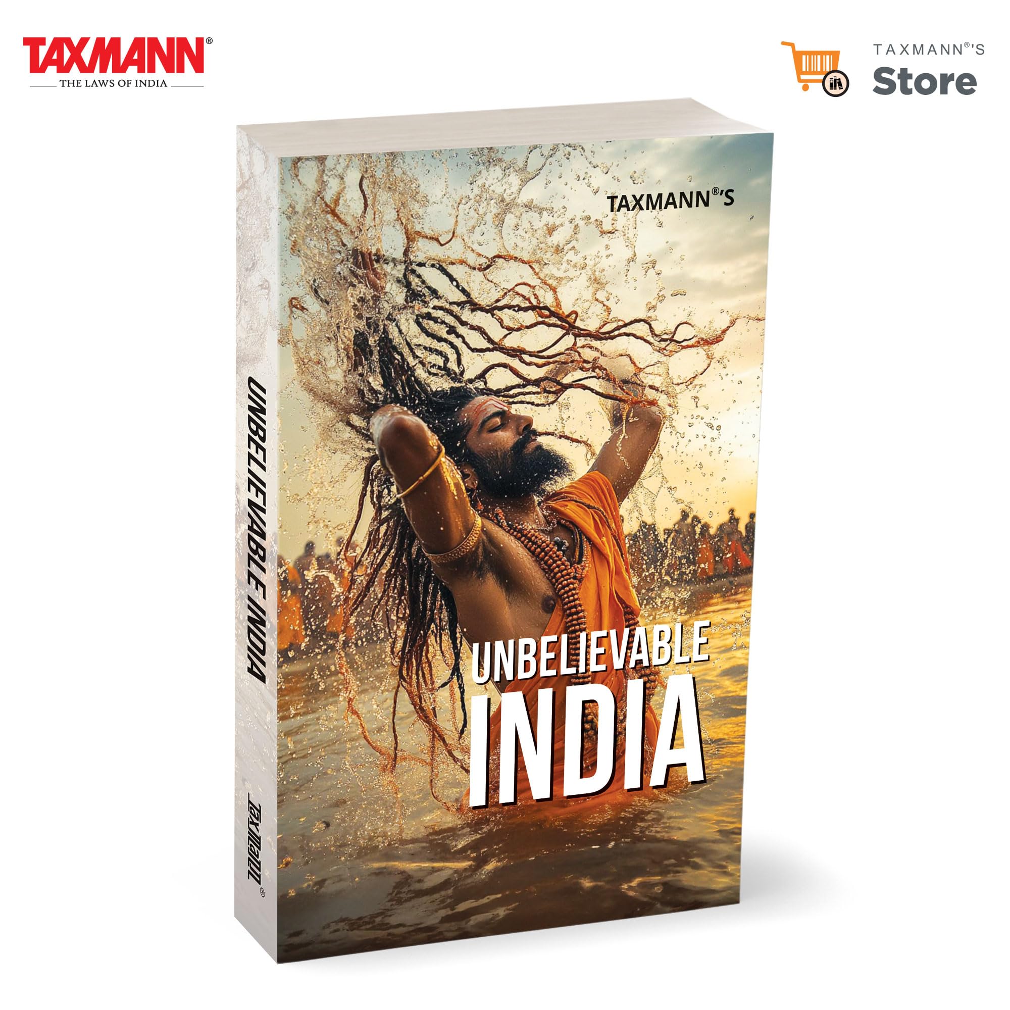 Taxmanns Unbelievable India  Captivating the Atlas of Indias WondersBlending Myth | History | Architecture | Nature | Scie