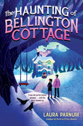 HAUNTING OF BELLINGTON COTTAGE
