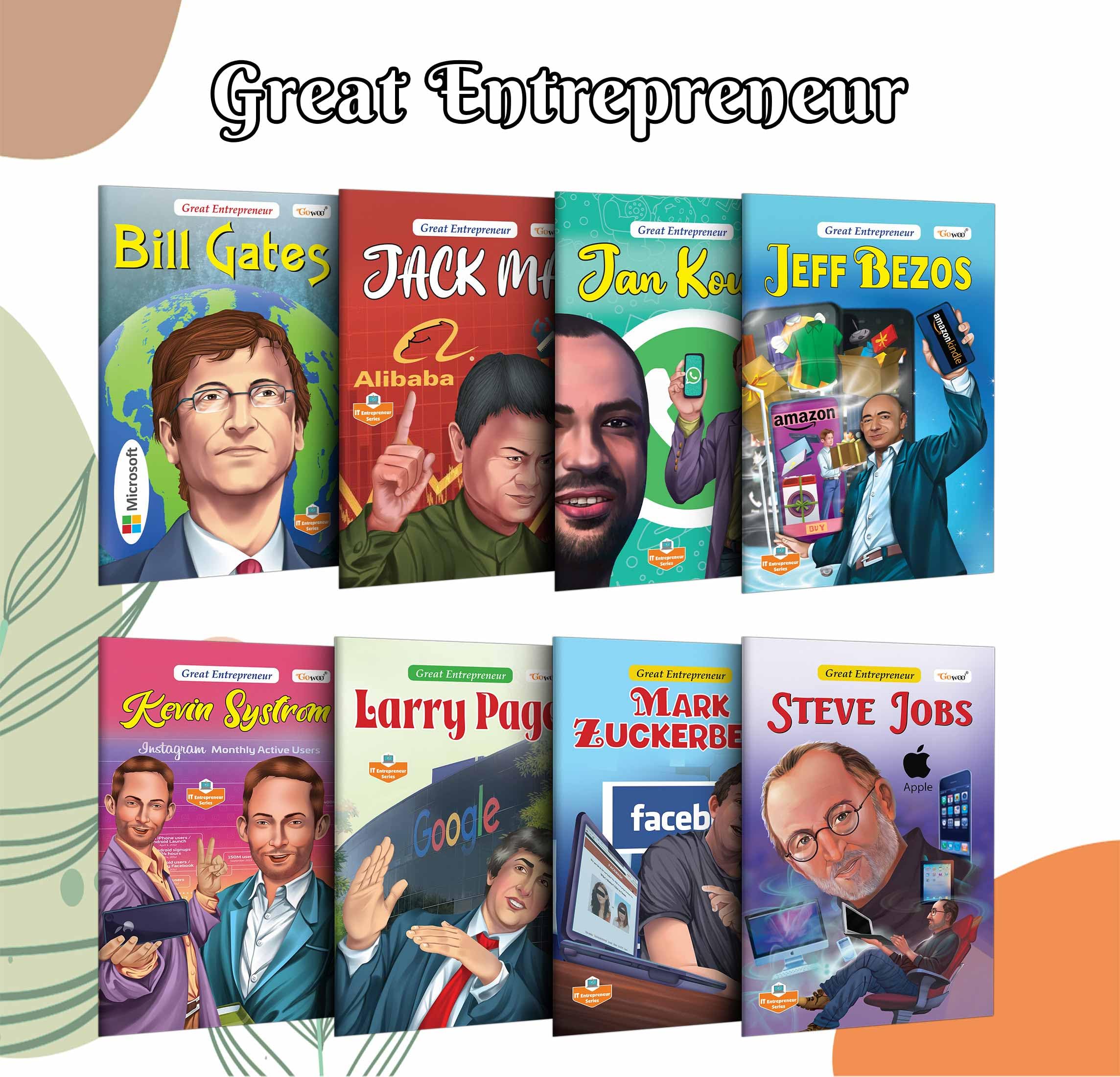Worlds Greatest Entrepreneurs: Bill Gates, Steve Jobs, Mark Zuckerberg, Jeff Bezos, Jack Ma, Jan Koum, Larry Page and Kevin Sy