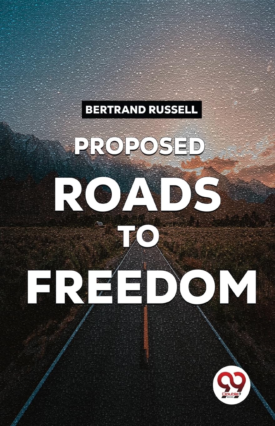 Proposed Roads To Freedom