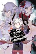 Is It Wrong to Try to Pick Up Girls in a Dungeon?, Vol. 16 (light novel) (Is It Wrong to Try to Pick Up Girls in a Dungeon? Memo