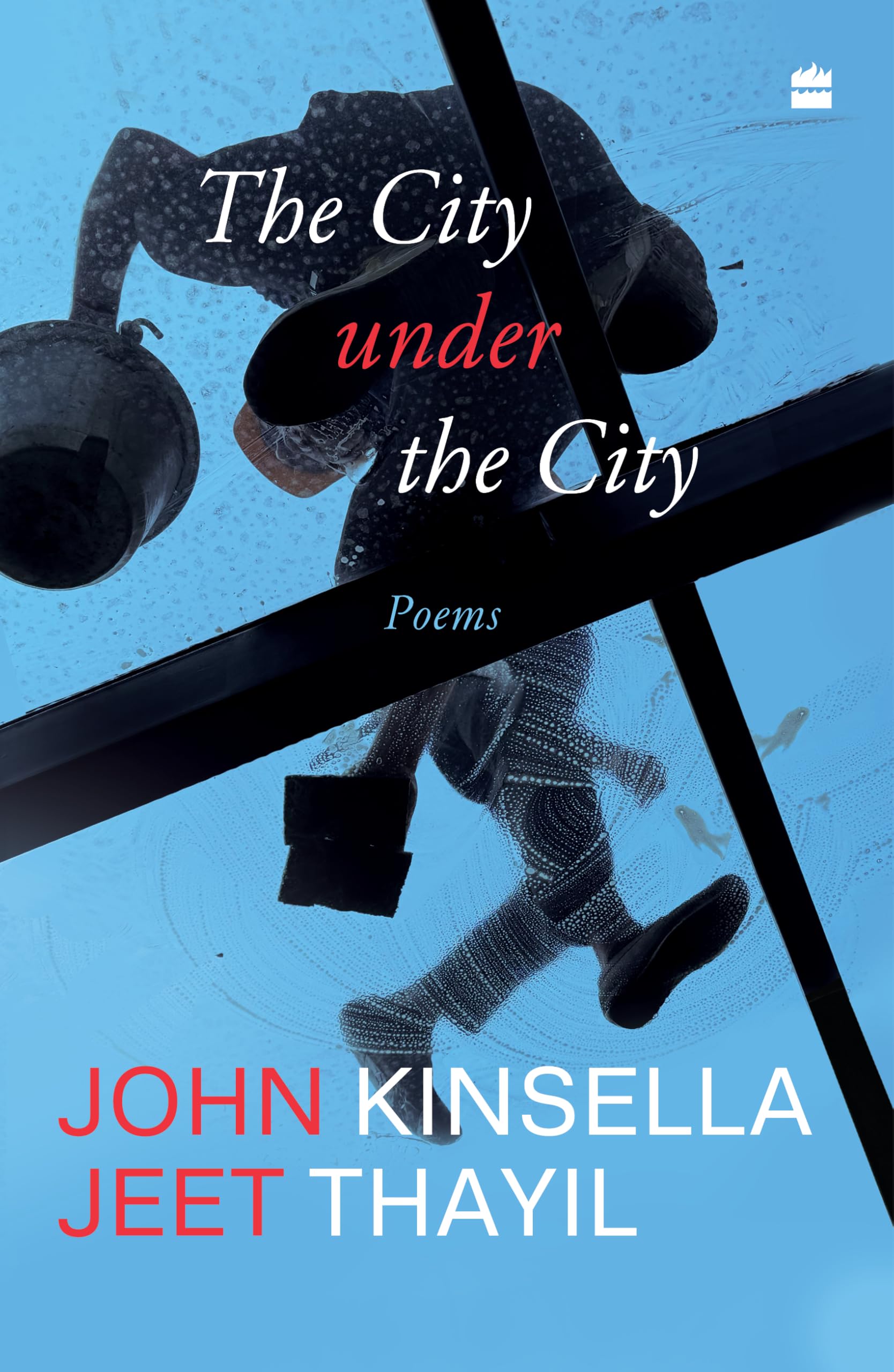 The City Under The City : Poems
