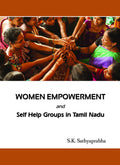 Women Empowerment And Self Help Groups In Tamilnadu