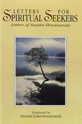 LETTERS FOR SPIRITUAL SEEKERS: Letters of Swami Shivananda