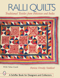 Ralli Quilts: Traditional Textiles from Pakistan and India (Schiffer Book for Designers and Collectors)