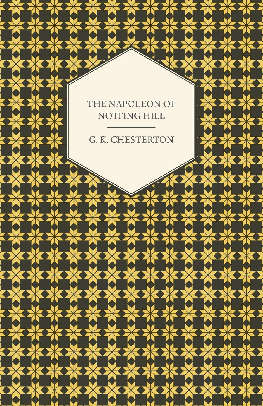 The Napoleon of Notting Hill