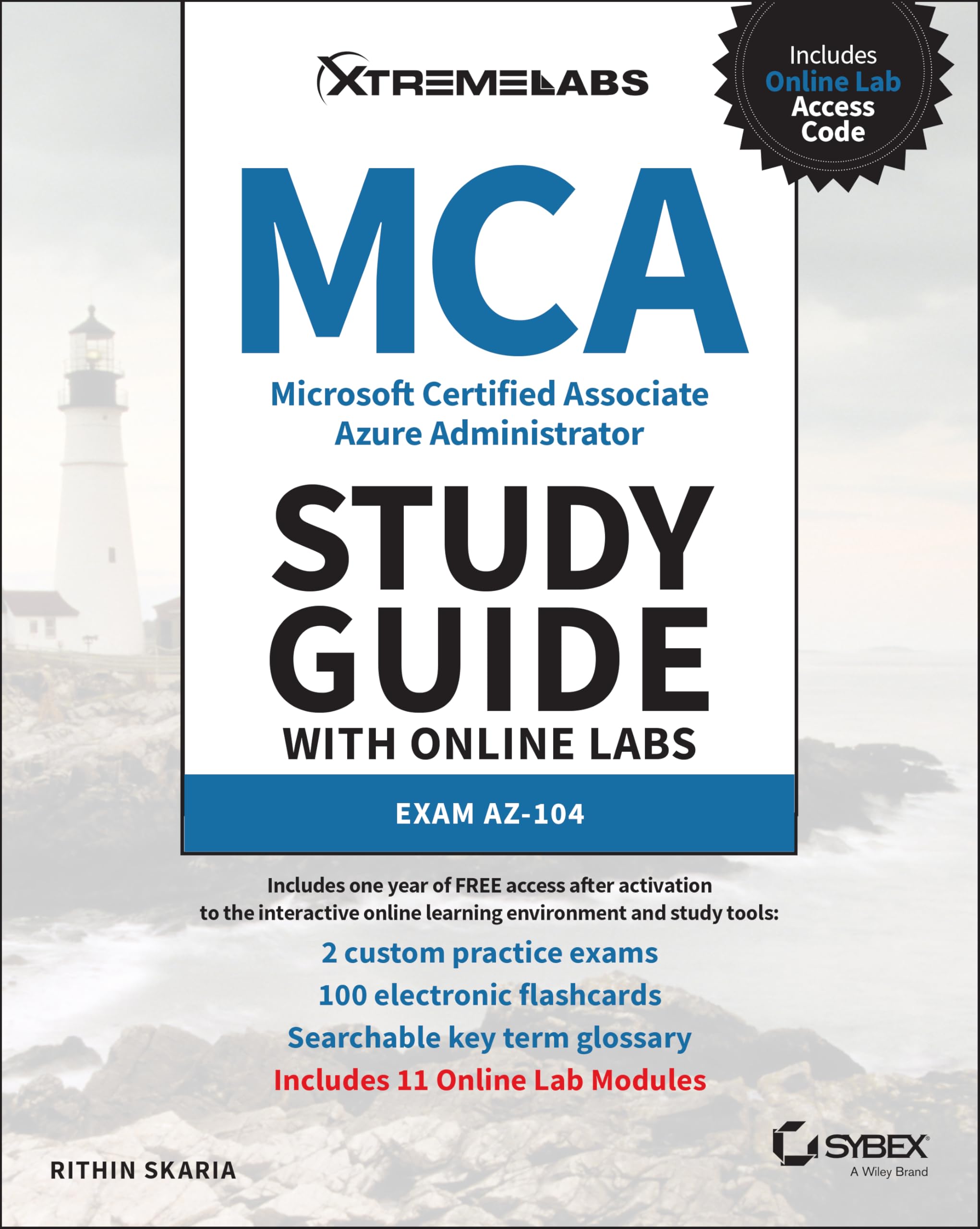 MCA Microsoft Certified Associate Azure Administrator Guide: Exam AZ104