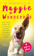The Miraculous Life of Maggie the Wunderdog