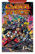 The Complete Cyberforce, Volume 1 (The Cyber Force Complete Collection)