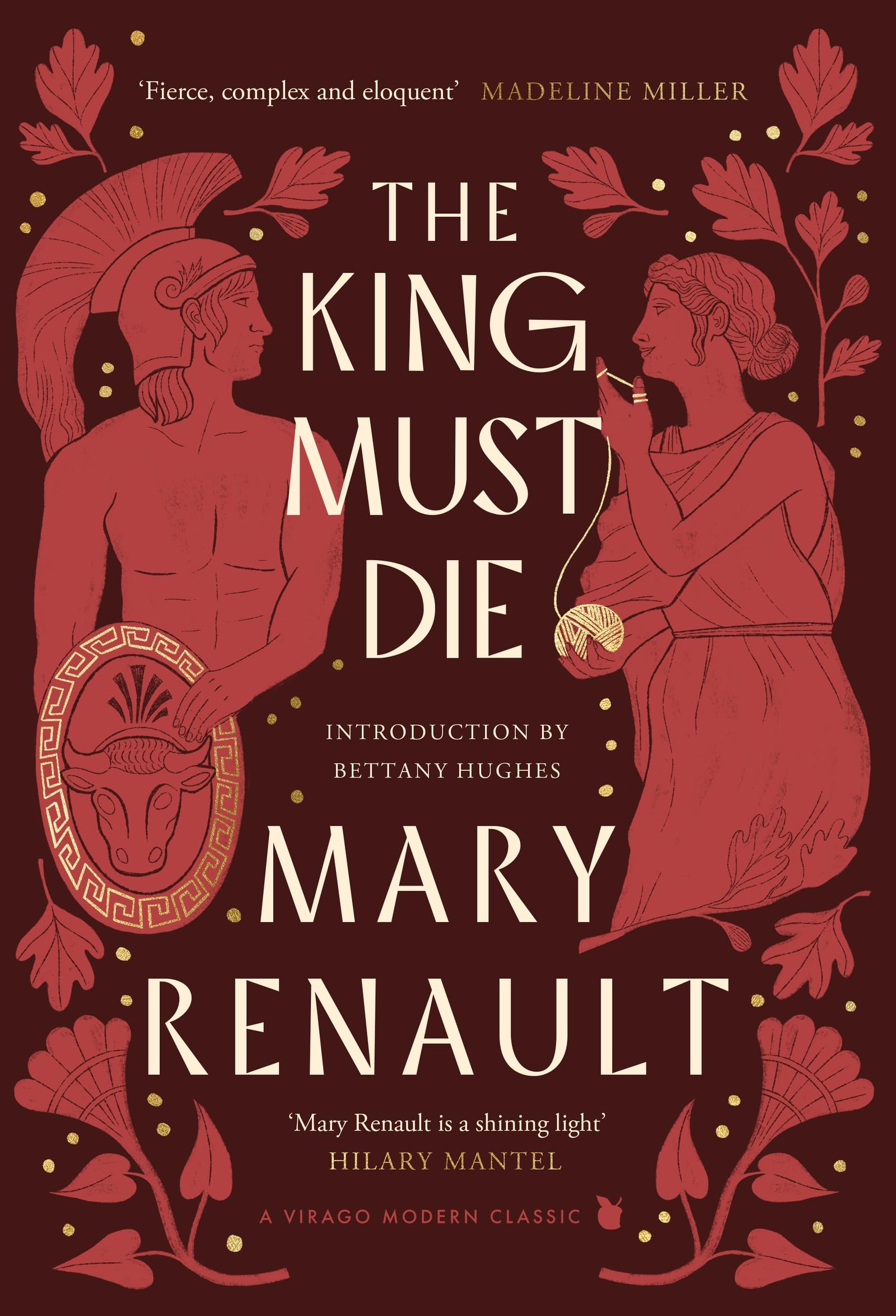 The King Must Die (VMC): A Virago Modern Classic