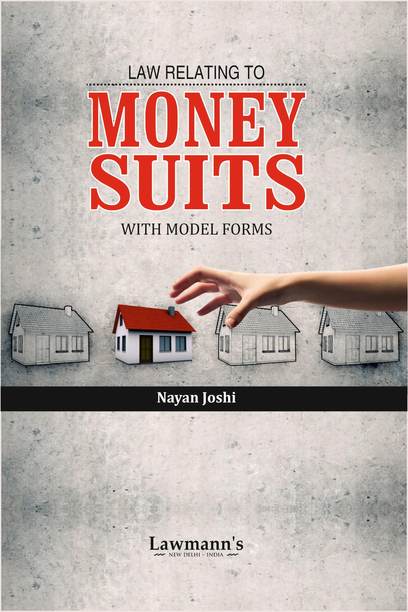 Law of Money Suits | Legal Procedures, Court Execution & Model Forms | Explained with Case Laws: Adjudication, Attachment, Execu