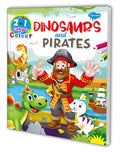 2 In 1 Copy To Colour Dinosaurs And Pirates Colouring Book