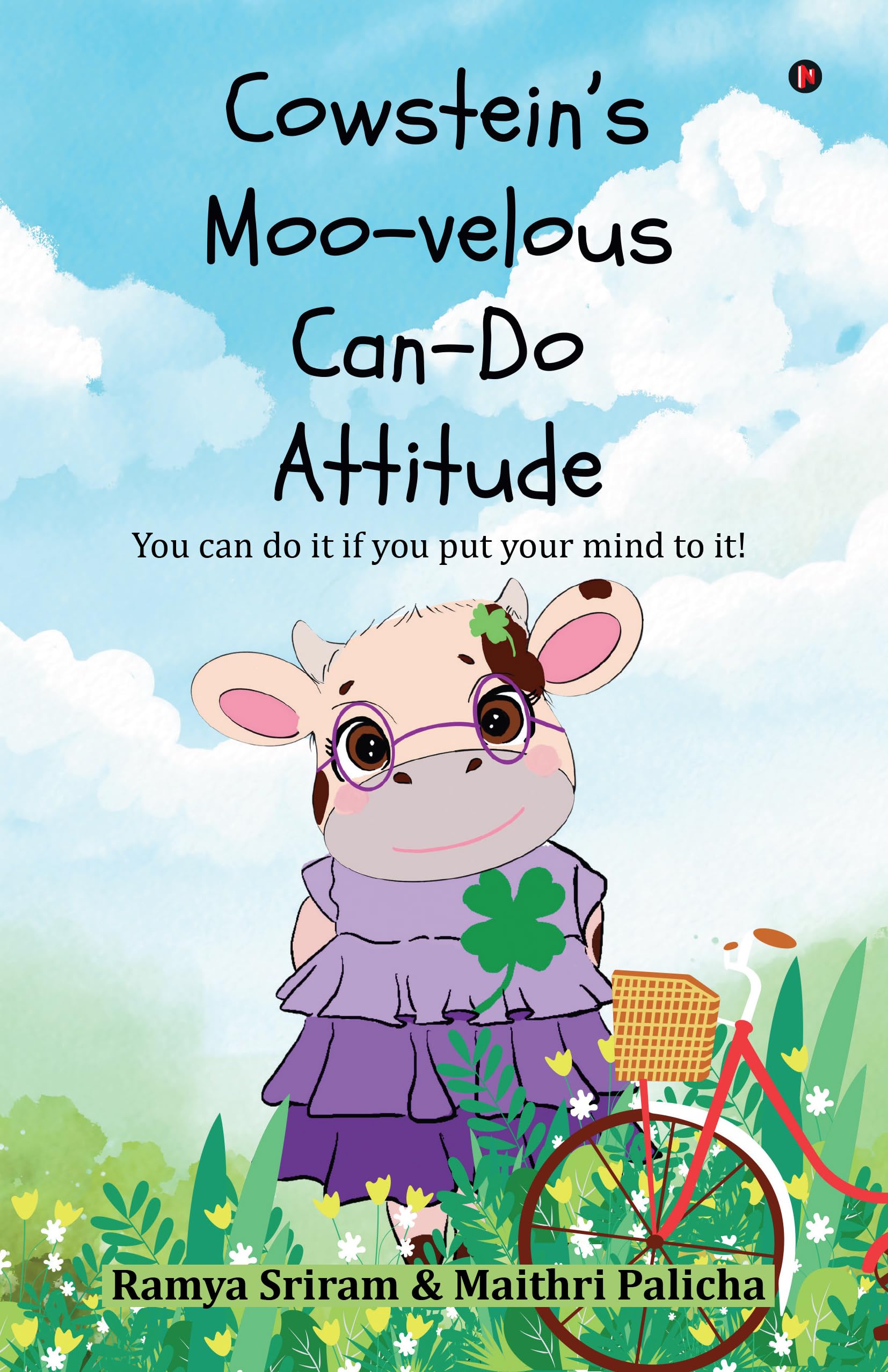 Cowsteins Moovelous Cando Attitude: You can do it if you put your mind to it!
