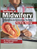 Textbook Of Midwifery / Obstetrics & Gynecology Nursing For B.Sc. Nursing Semester 3 & 4 Students | As Per The Newly Revised Syl