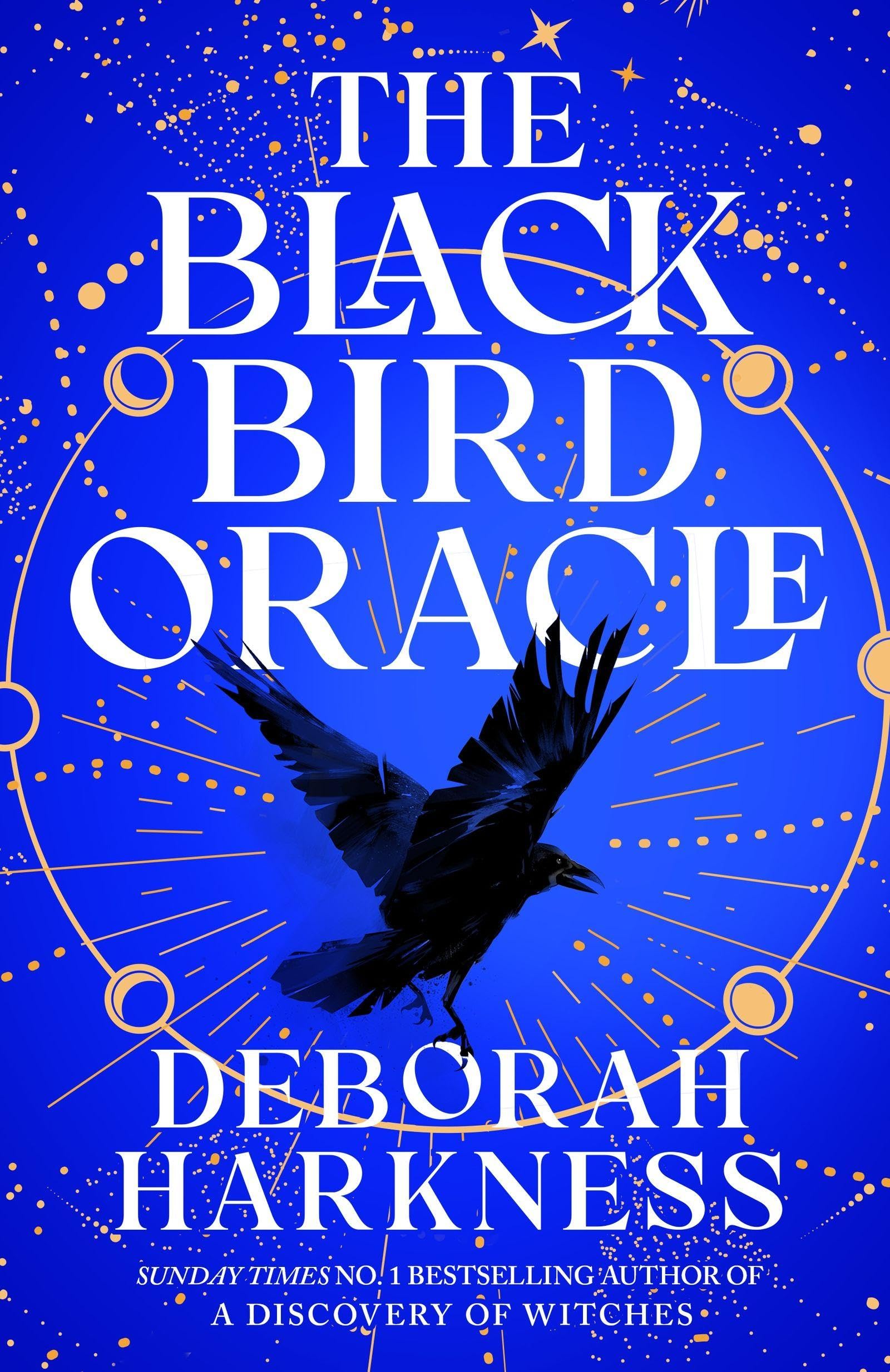 The Black Bird Oracle: The Exhilarating New All Souls Novel Featuring Diana Bishop And Matthew Clairmont