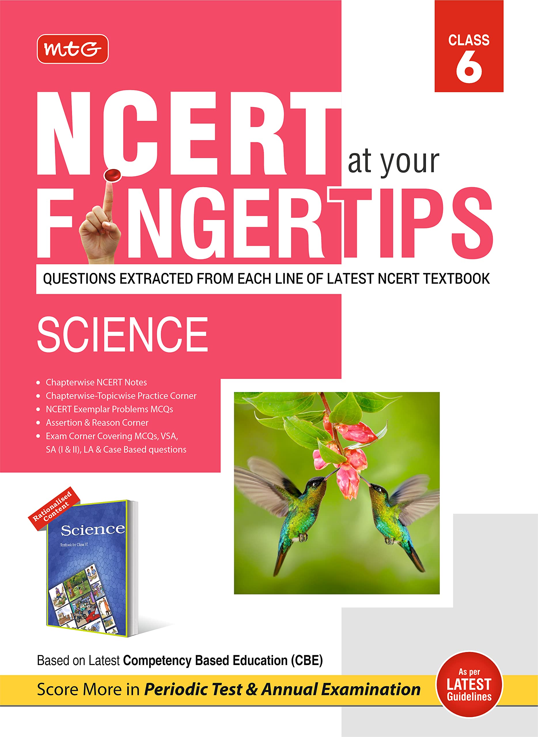 MTG NCERT at your Fingertips Class 6 Science  Chapterwise Topicwise MCQs, NCERT Notes, Assertion & Reason | Based on Latest CBE