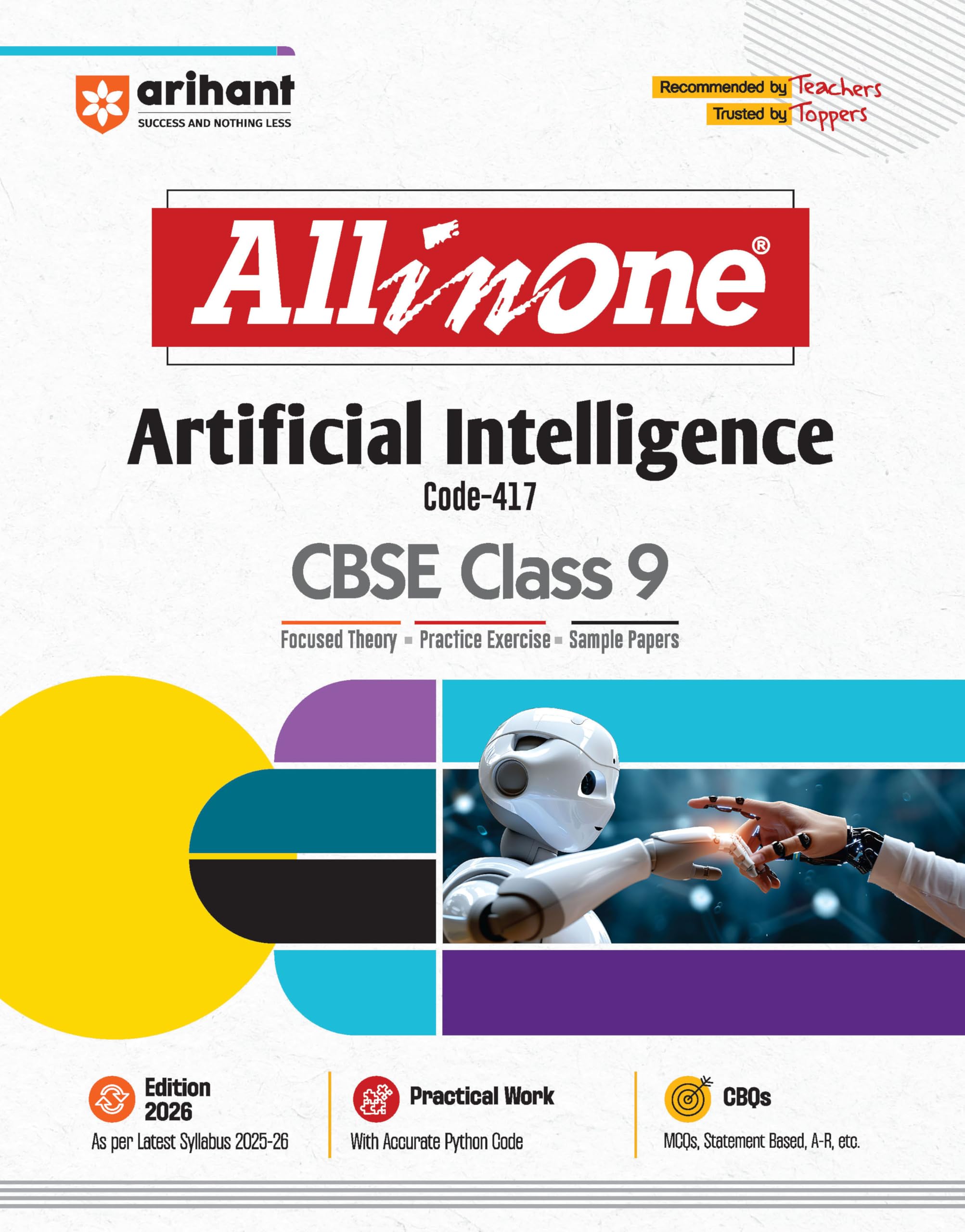 Arihant All In One Artificial Intelligence Class 9 For Cbse Exams 202526 | Revised Edition As Per Latest Syllabus | Cbqs, Focus