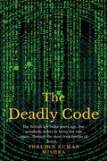 The Deadly Code: The British Left India Years Ago...But Somebody Wants To Bring Back The Rule...Through The Most Treacherous Of 