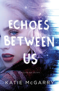 Echoes Between Us: A Novel