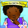 Voices Are Not for Yelling Board Book (Best Behavior)