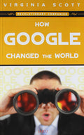How Google Changed The World
