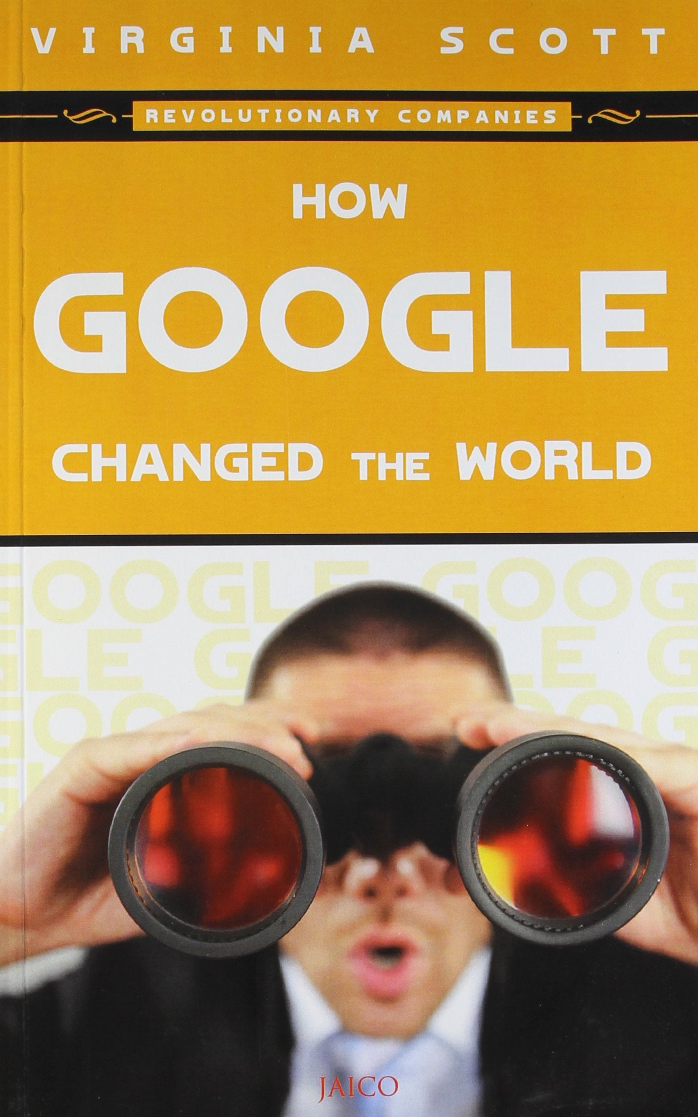 How Google Changed The World