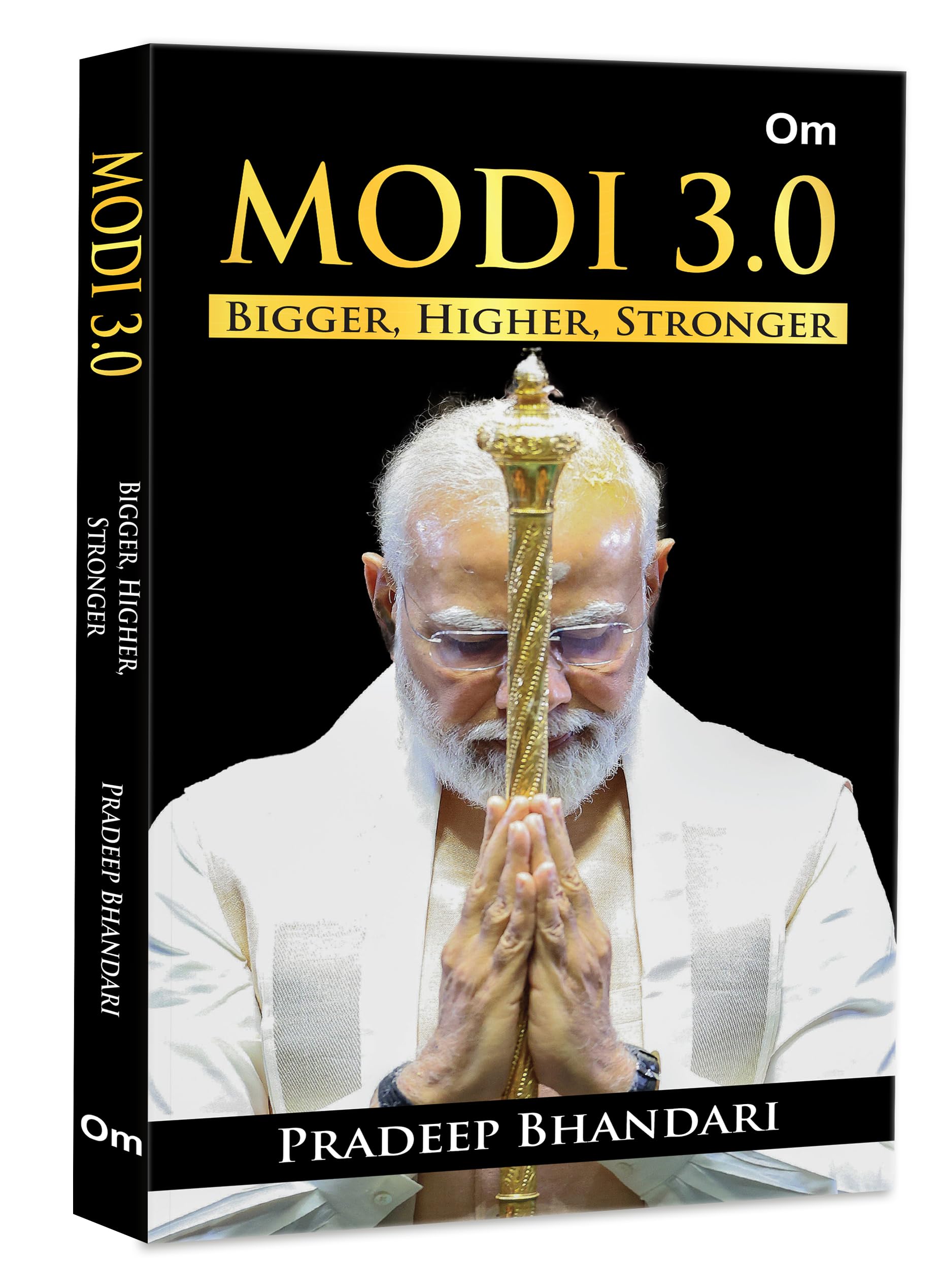 Modi 3.0  Bigger, Higher, Stronger