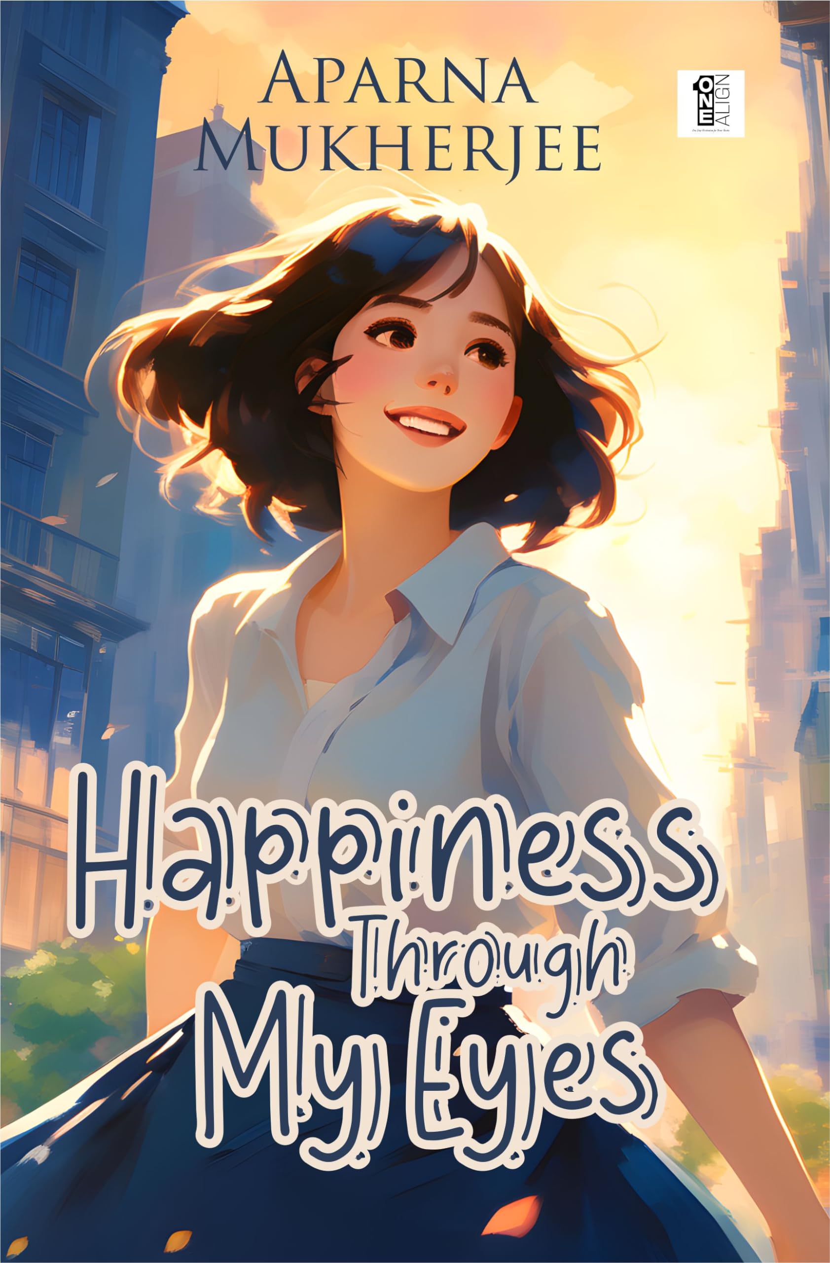 Happiness Through My Eyes