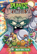 Plants vs. Zombies Volume 17: Multiballistic