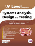 A Level Made Simple  Systems Analysis, Design And Testing (A8R5)