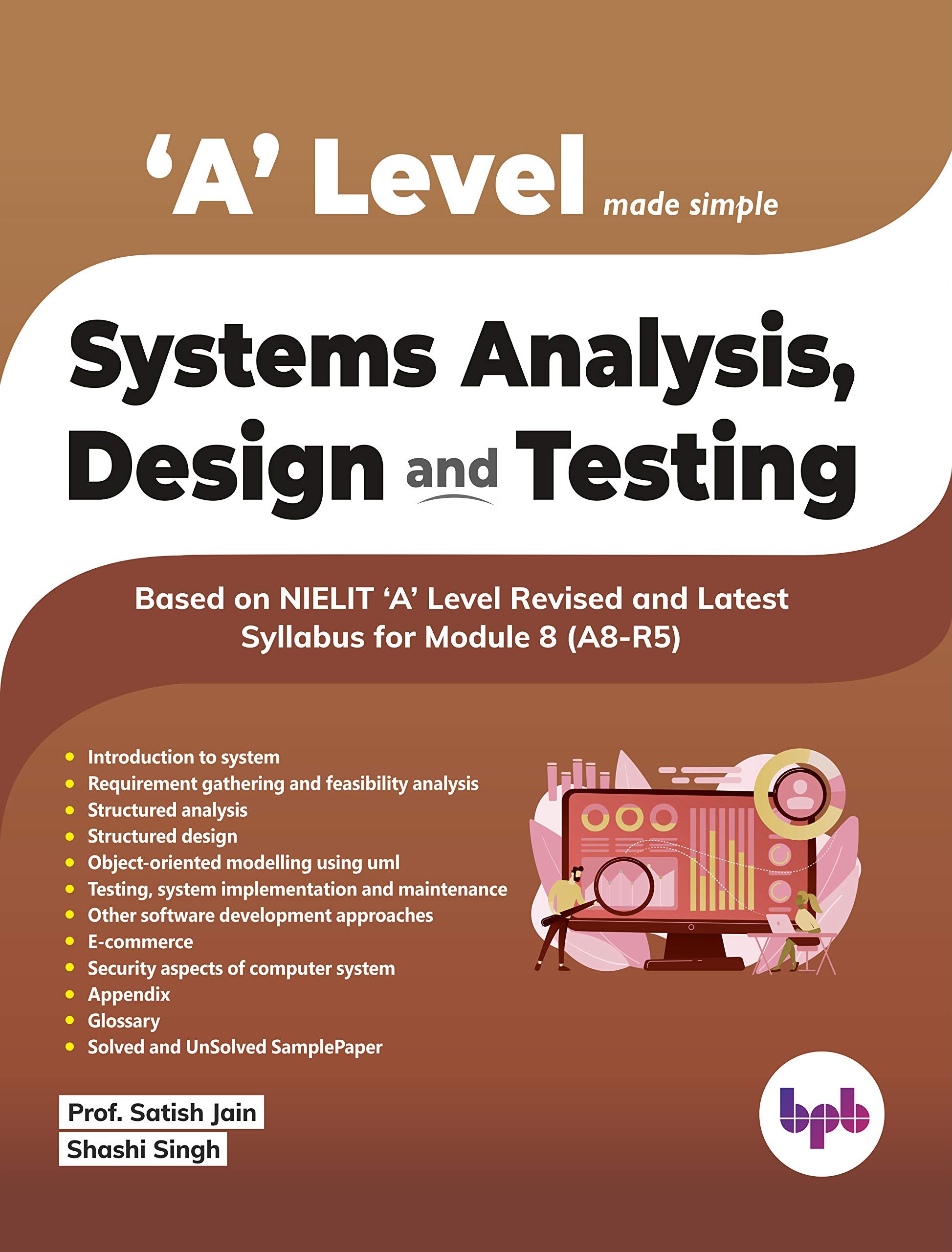 A Level Made Simple  Systems Analysis, Design And Testing (A8R5)