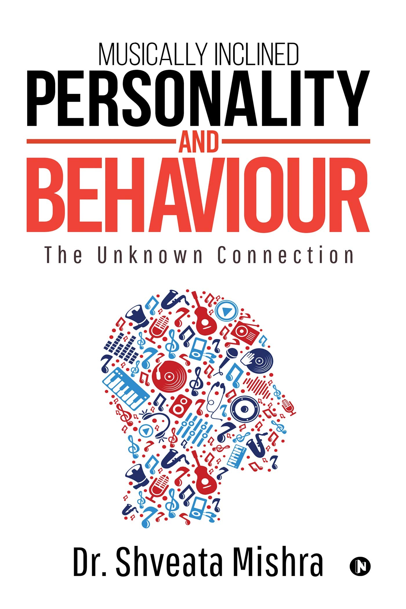 Musically Inclined Personality And Behaviour : The Unknown Connection