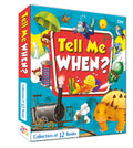 Tell Me When: The Curious Kids Encyclopedia | Children Questions Answered with Fun Facts | Explore When Things Happen in Natur