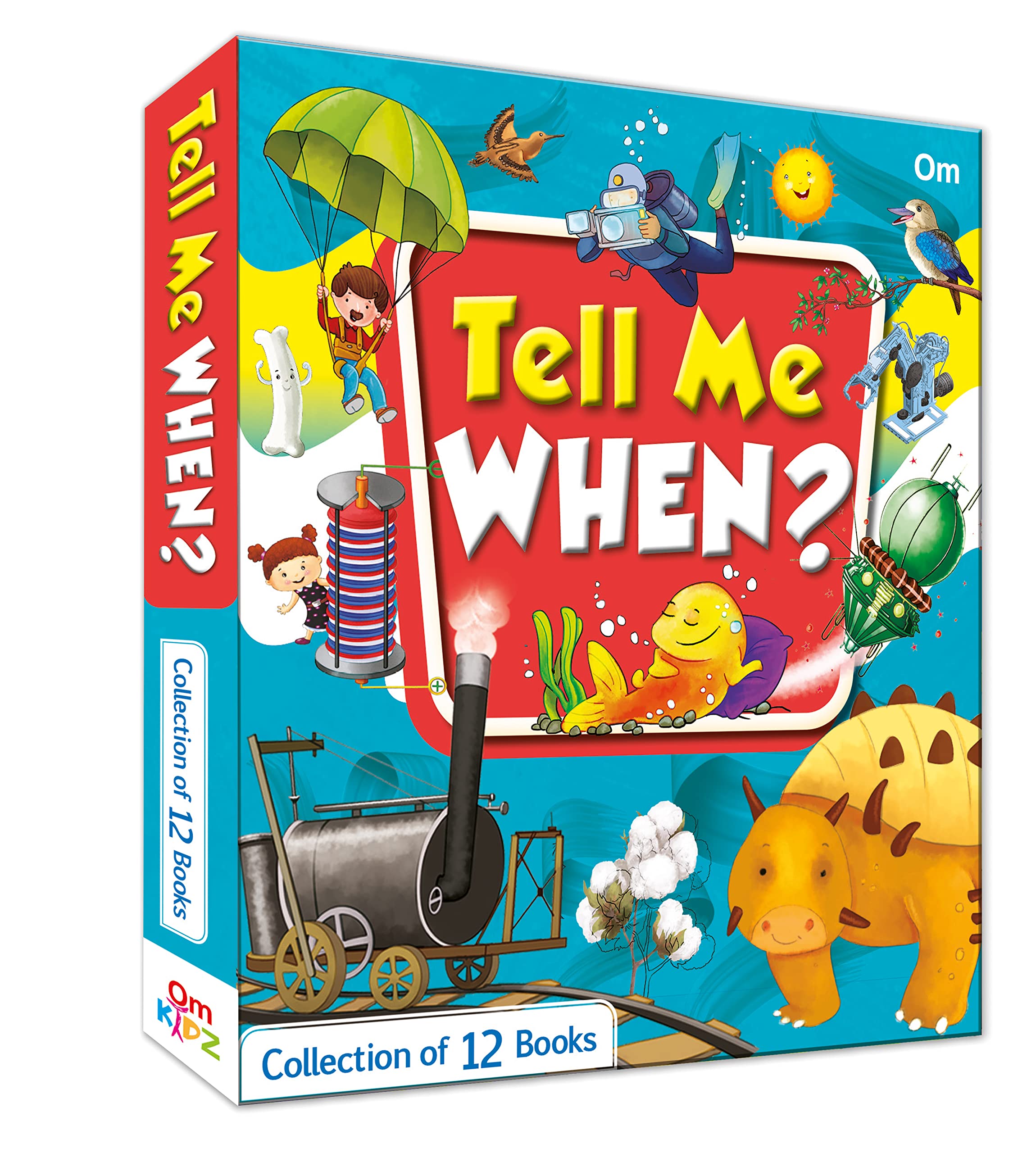 Tell Me When: The Curious Kids Encyclopedia | Children Questions Answered with Fun Facts | Explore When Things Happen in Natur