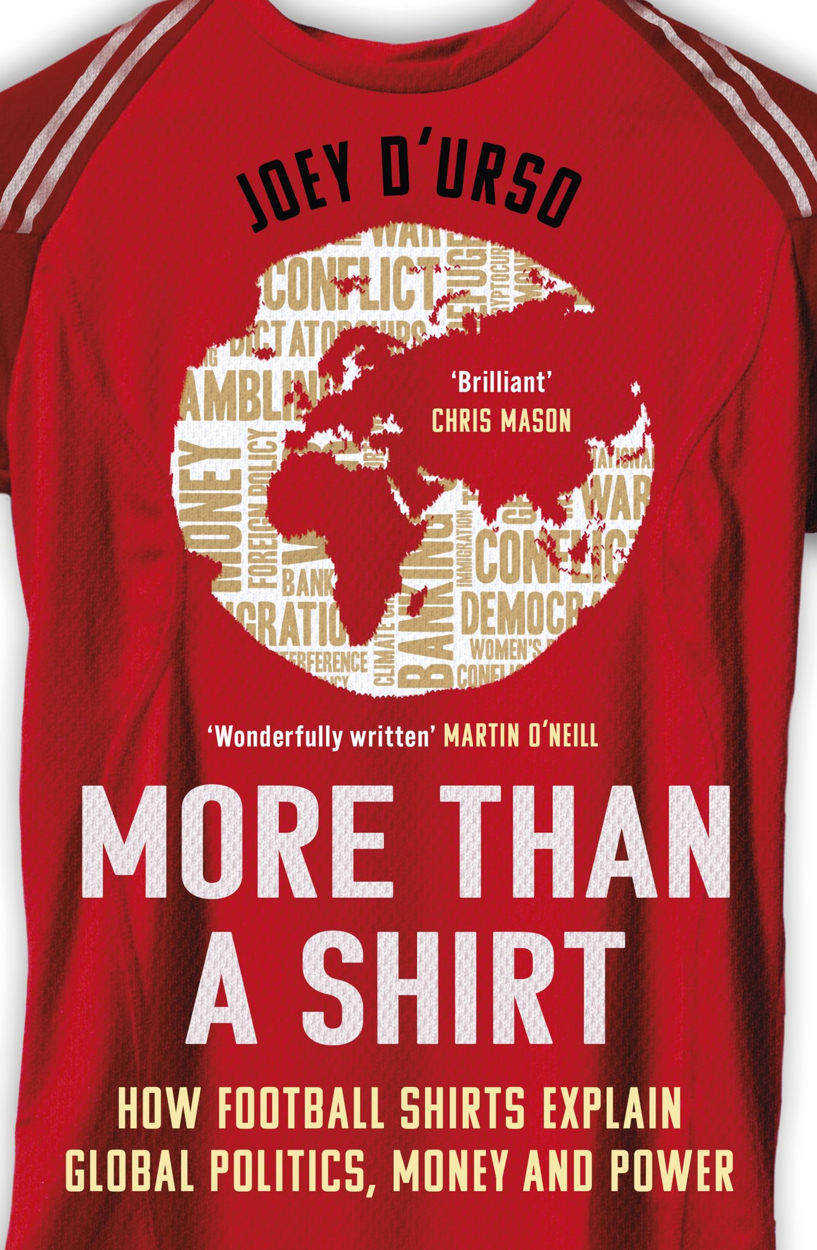 More Than A Shirt: Football Shirts That Explain The Modern World