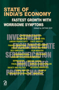 STATE OF INDIAS ECONOMY: Fastest Growth with Worrisome Symptoms