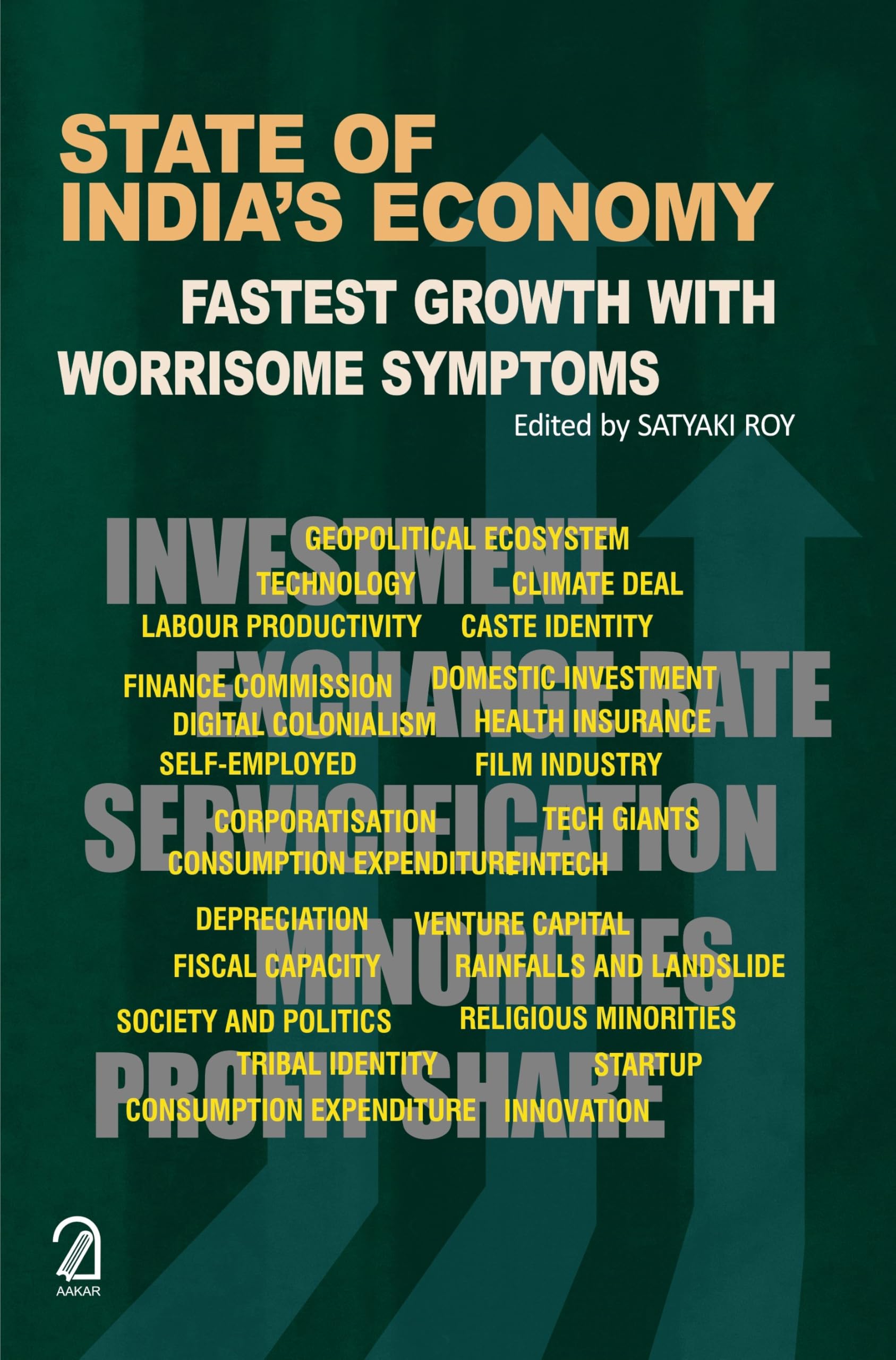 STATE OF INDIAS ECONOMY: Fastest Growth with Worrisome Symptoms