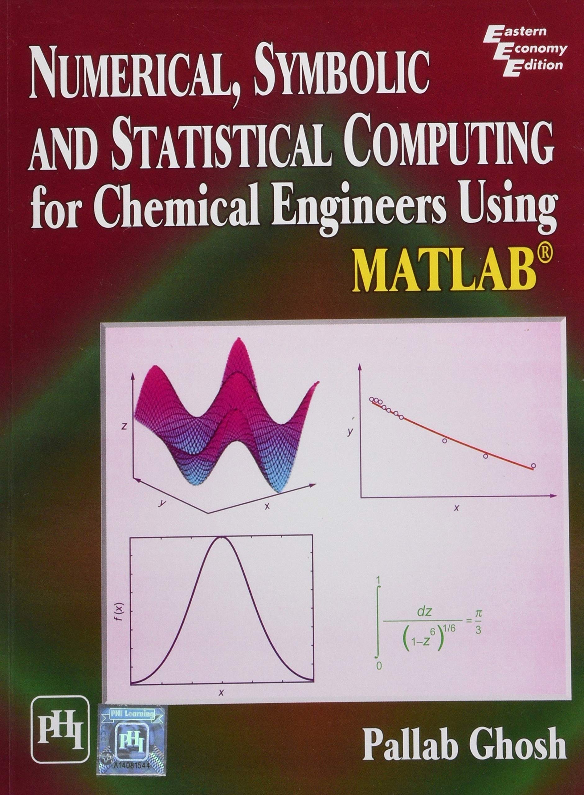 Numerical, Symbolic and Statistical Computing for Chemical Engineers Using MATLAB