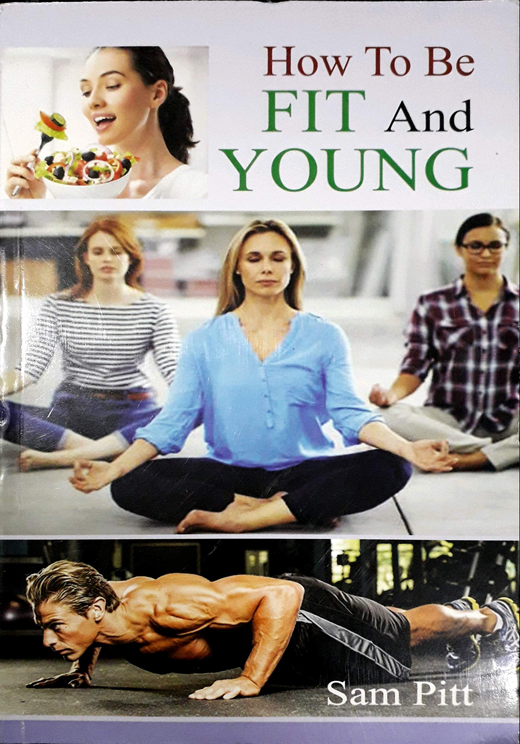 How To Be Fit And Young