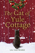 The Cat of Yule Cottage: A Magical Tale of Romance, Christmas and Cats