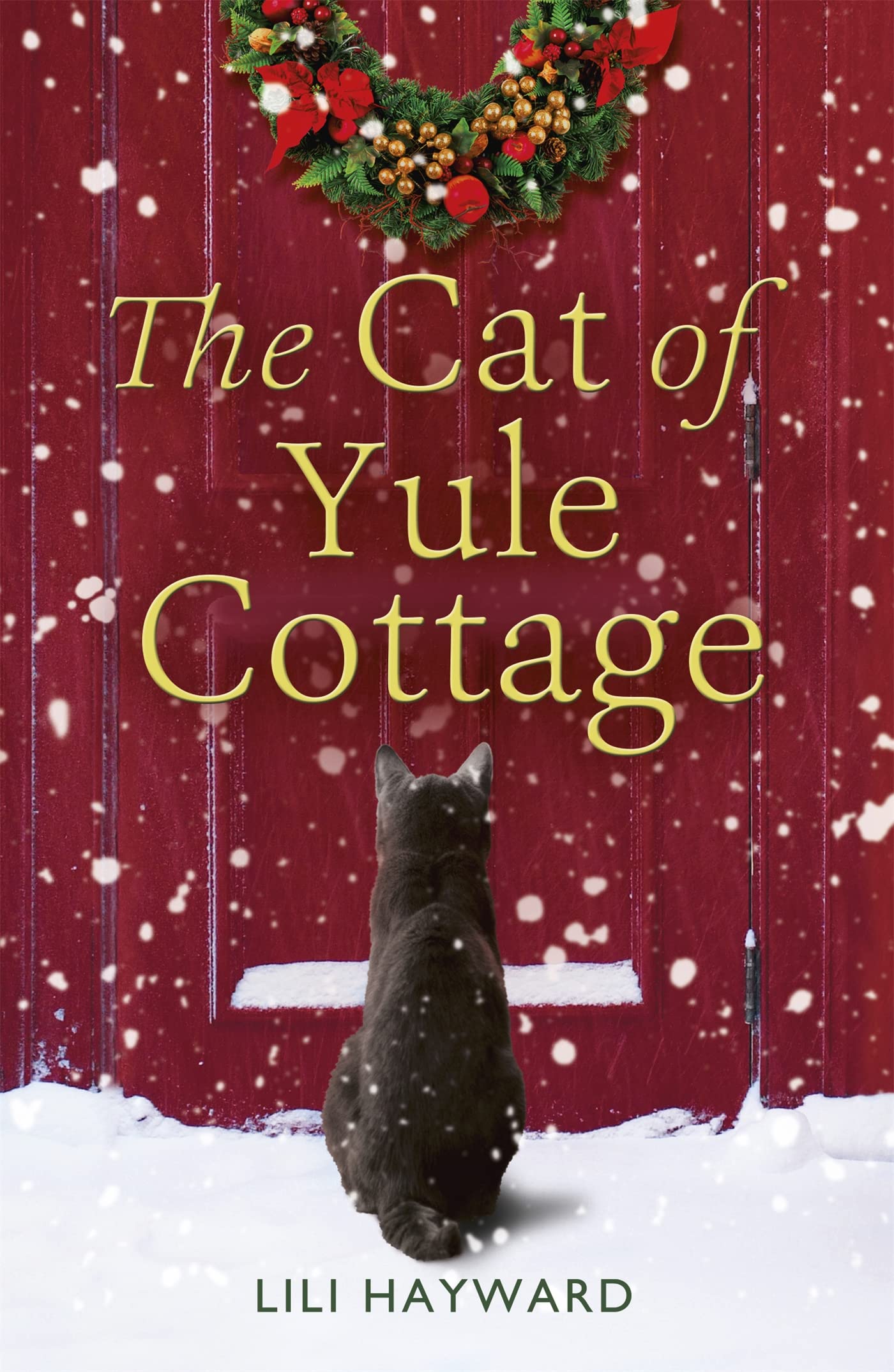 The Cat of Yule Cottage: A Magical Tale of Romance, Christmas and Cats